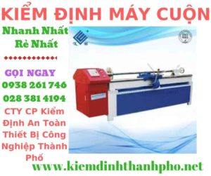 Hình ảnh kiểm định máy cuộn