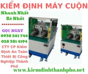 Hình ảnh kiểm định máy cuộn