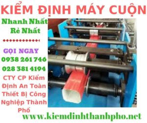 Hình ảnh kiểm định máy cuộnHình ảnh kiểm định máy cuộn