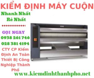 Hình ảnh kiểm định máy cuộnHình ảnh kiểm định máy cuộn