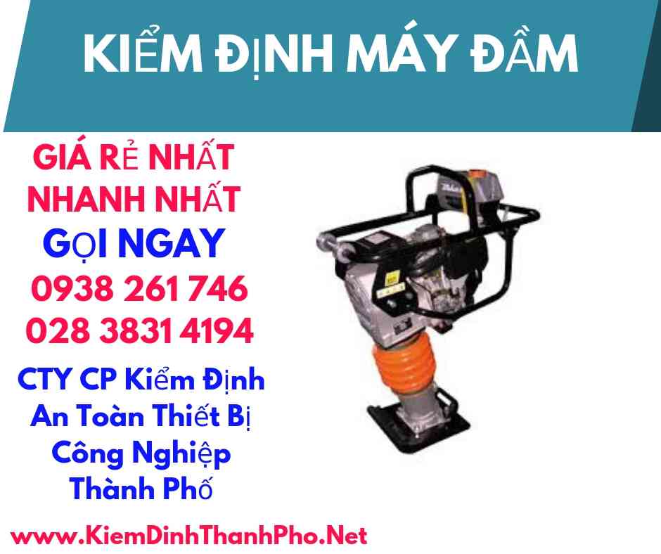 hình ảnh kiểm định máy đầm