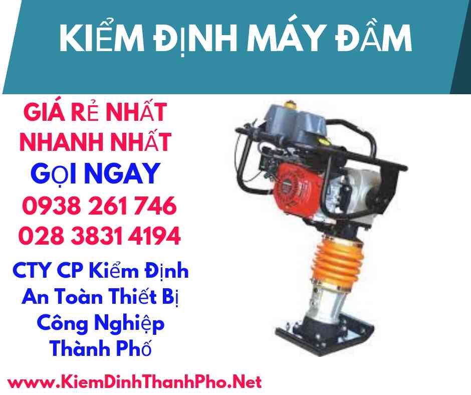 hình ảnh kiểm định máy đầm