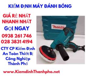 hình ảnh kiểm định máy đánh bóng