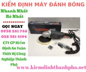 hình ảnh kiểm định máy đánh bóng