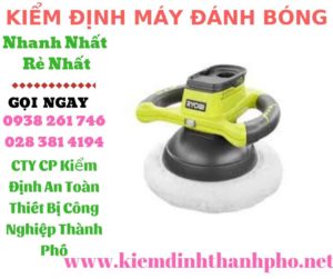 hình ảnh kiểm định máy đánh bóng