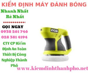 hình ảnh kiểm định máy đánh bóng