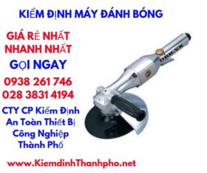 hình ảnh kiểm định máy đánh bóng