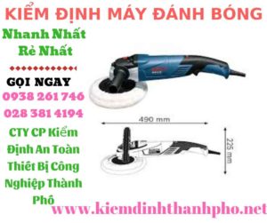 hình ảnh kiểm định máy đánh bóng