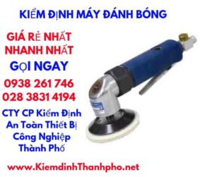 hình ảnh kiểm định máy đánh bóng