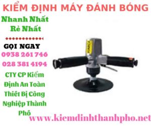 hình ảnh kiểm định máy đánh bóng