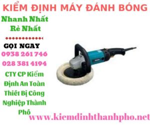 hình ảnh kiểm định máy đánh bóng