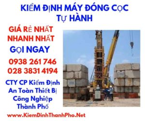 Vì sao phải kiểm định máy đóng cọc tự hành