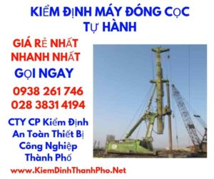 Quy trình kiểm định máy đóng cọc tự hành