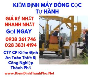 Kiểm định máy đóng cọc tự hành