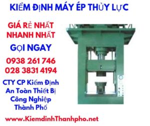 hình ảnh kiểm định máy ép thủy lực