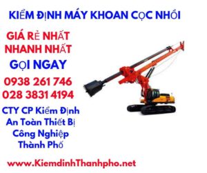 hình ảnh kiểm định máy khoan cọc nhồi