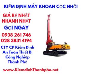 hình ảnh kiểm định máy khoan cọc nhồi