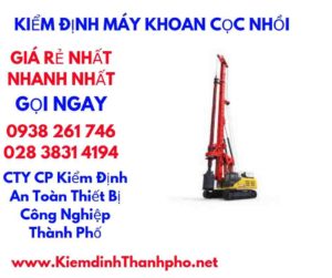 hình ảnh kiểm định máy khoan cọc nhồi