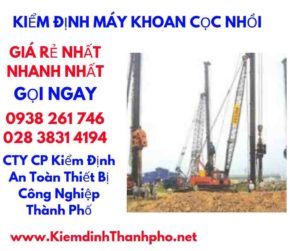 hình ảnh kiểm định máy khoan cọc nhồi