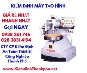 hình ảnh kiểm định máy tạo hình