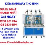 kiểm định máy tạo hình