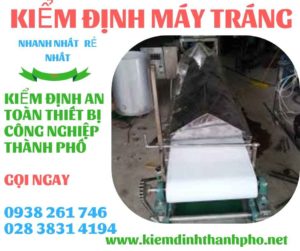 HÌNH ẢNH KIỂM ĐỊNH MÁY TRÁNG