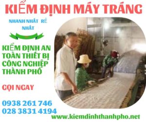 HÌNH ẢNH KIỂM ĐỊNH MÁY TRÁNG