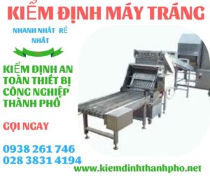 HÌNH ẢNH KIỂM ĐỊNH MÁY TRÁNG