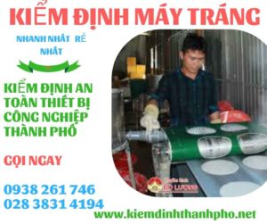 HÌNH ẢNH KIỂM ĐỊNH MÁY TRÁNG