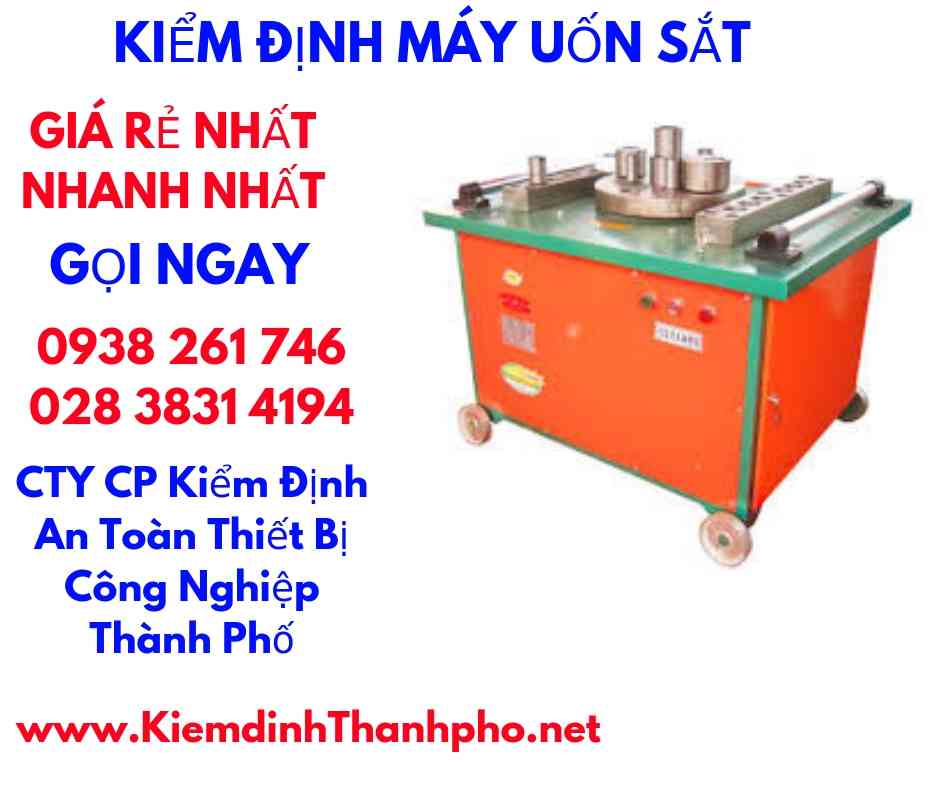 hình ảnh kiểm định máy uốn sắt