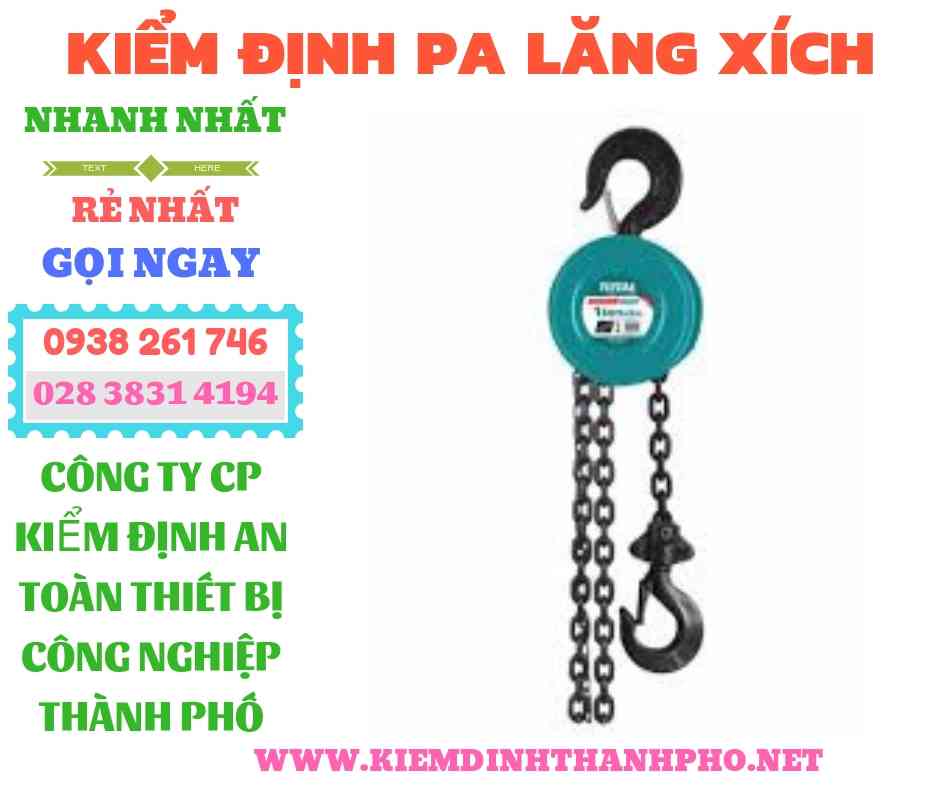 Hình ảnh kiểm định pa lăng xích