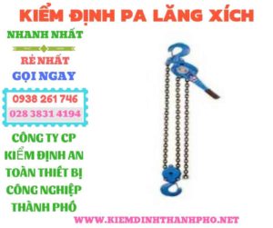 Hình ảnh kiểm định pa lăng xích