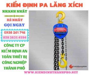 Hình ảnh kiểm định pa lăng xích