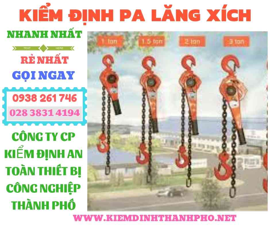 Hình ảnh kiểm định pa lăng xích