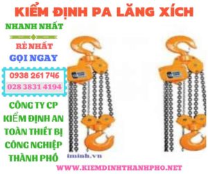 Hình ảnh kiểm định pa lăng xích