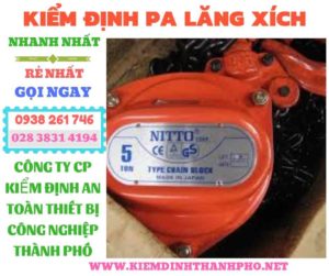 Hình ảnh kiểm định pa lăng xích