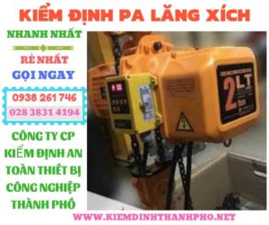 Hình ảnh kiểm định pa lăng xích