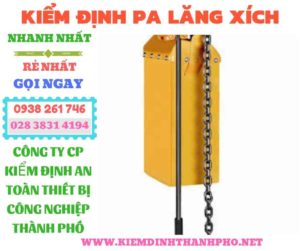 Hình ảnh kiểm định pa lăng xích