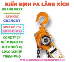 Hình ảnh kiểm định pa lăng xích