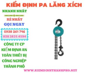 Hình ảnh kiểm định pa lăng xích