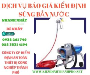 Hình ảnh kiểm định súng bắn nước