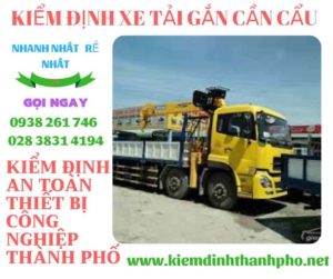 Hình ảnh kiểm định xe tải gắn cần cẩu