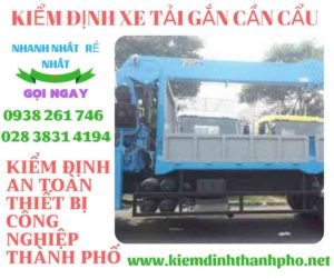 Hình ảnh kiểm định xe tải gắn cần cẩu