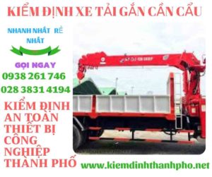 Hình ảnh kiểm định xe tải gắn cần cẩu