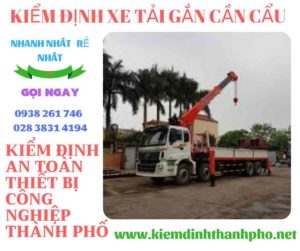 Hình ảnh kiểm định xe tải gắn cần cẩu