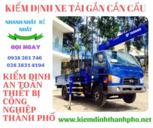 Hình ảnh kiểm định xe tải gắn cần cẩu