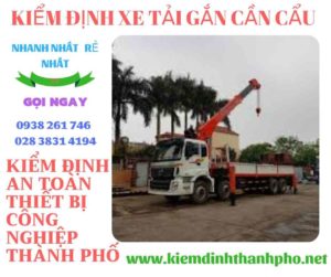 Hình ảnh kiểm định xe tải gắn cần cẩu