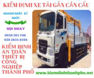 Hình ảnh kiểm định xe tải gắn cần cẩu