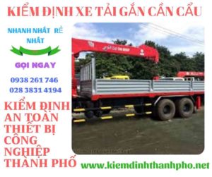 Hình ảnh kiểm định xe tải gắn cần cẩu