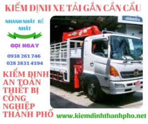 Hình ảnh kiểm định xe tải gắn cần cẩu